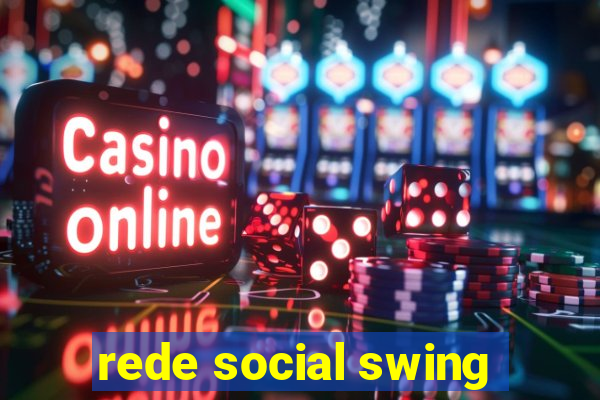 rede social swing